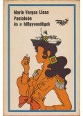Mario Vargas LLosa - Pantaleón és a hölgyvendégek