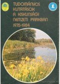 Dr. Tóth Károly - Tudományos kutatások a Kiskunsági Nemzeti Parkban (1975-1984)