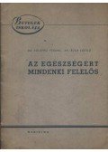 Dr. Buga László,Dr. Völgyesi Ferenc - Az egészségért mindenki felelős