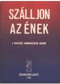 Aczél Zsuzsa - Szálljon az ének