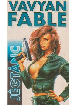 Fable, Vavyan - Jégtánc Fable, Vavyan - Jégtánc, Budapest 1994 antikvár könyv