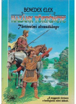 Benedek Elek - Hazánk története Benedek Elek - Hazánk története, Budapest 1995 antikvár könyv