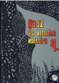 L. Ritók Nóra,Kiss Papp Csilla - Rajz és vizuális kultúra 9.