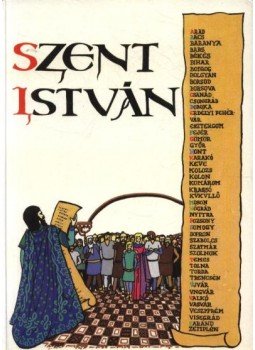 Szlatky Mária - Szent István Szlatky Mária - Szent István, Budapest 1988 antikvár könyv