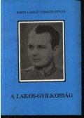 Barta László,Virágos István - A Lakos-gyilkosság