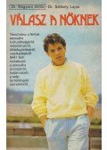 Dr Bágyoni Attila,Dr. Székely Lajos - Válasz a nőknek
