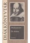 William Shakespeare - Öt dráma
