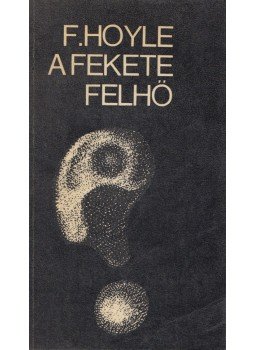 Hoyle, Fred - A fekete felhő Hoyle, Fred - A fekete felhő, Budapest 1972 antikvár könyv
