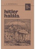 Bezimenszkij, L. A. - Hitler halála