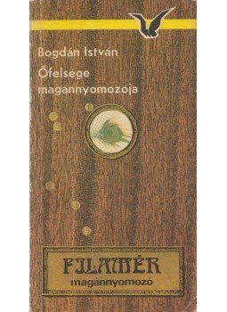 Bogdán István - Őfelsége magánnyomozója Bogdán István - Őfelsége magánnyomozója, Budapest 1977 antikvár könyv