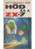 Mattyasovszky Jenő - Hód és a ZX-7