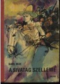 Karl May - A sivatag szelleme