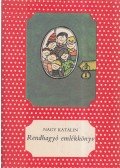 Nagy Katalin - Rendhagyó emlékkönyv