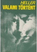 Joseph Heller - Valami történt