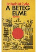 Dr. Bánki M. Csaba - A beteg elme