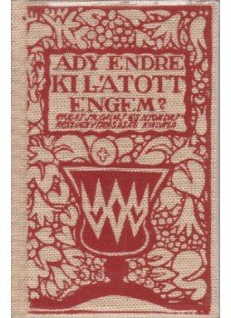 Ady Endre - Ki látott engem? (minikönyv) Ady Endre - Ki látott engem? (minikönyv), Budapest 1976 antikvár könyv