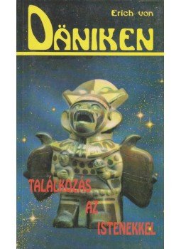 Erich von Daniken - Találkozás az istenekkel Erich von Daniken - Találkozás az istenekkel, Debrecen 1993 antikvár könyv