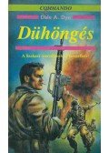 Dye, Dale A. - Dühöngés