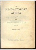 Kittenberger Kálmán - A megváltozott Afrika