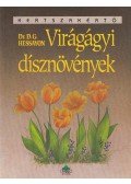 Hessayon, D.G. - Virágágyi dísznövények