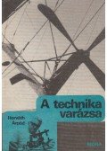 Horváth Árpád - A technika varázsa