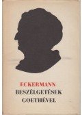 Eckermann, Johann Peter - Beszélgetések Goethével