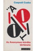 Csapodi Csaba - Az Anonymus-kérdés története
