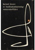 Keszi Imre - A halhatatlanság szamárfülei