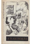 Dosztojevszkij, Fjodor Mihajlovics - A hasonmás
