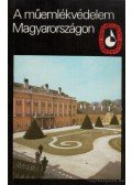 Császár László - A műemlékvédelem Magyarországon