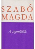 Szabó Magda - A szemlélők