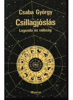 Csaba György - Csillagjóslás Csaba György - Csillagjóslás, Budapest 1986 antikvár könyv