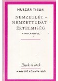Huszár Tibor - Nemzetlét - nemzettudat - értelmiség