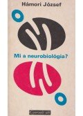 Hámori József - Mi a neurobiológia?