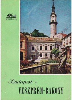 Huba László - Budapest-Veszprém-Bakony Huba László - Budapest-Veszprém-Bakony, Budapest 1958 antikvár könyv