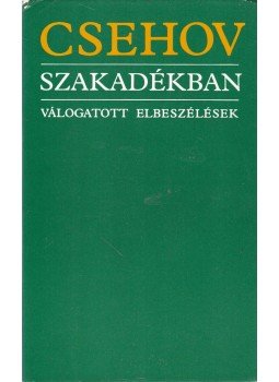Anton Pavlovics Csehov - Szakadékban Anton Pavlovics Csehov - Szakadékban, Budapest 1980 antikvár könyv