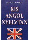 Erdélyi Margit - Kis angol nyelvtan