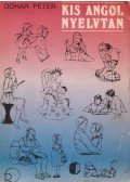 Dohár Péter - Kis angol nyelvtan