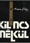 Nemes György - Kilincs nélkül
