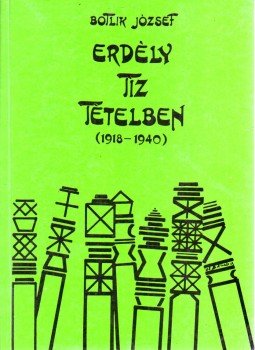Botlik József - Erdély tíz tételben Botlik József - Erdély tíz tételben, Budapest 1988 antikvár könyv