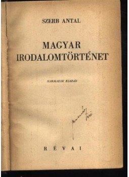 Szerb Antal - Magyar irodalomtörténet Szerb Antal - Magyar irodalomtörténet, Budapest 1935 antikvár könyv