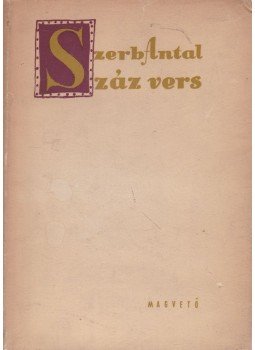 Szerb Antal - Száz vers Szerb Antal - Száz vers, Budapest 1957 antikvár könyv