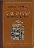 Gerő László - A Budai Vár helyreállítása
