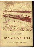 Betkowski Jenő - Tiszai hajósélet