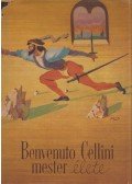 Benvenuto Cellini - Benvenuto Cellini mester élete