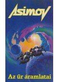 Isaac Asimov - Az űr áramlatai