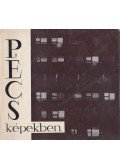 Dankó Imre - Pécs képekben