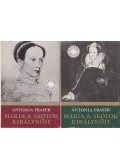 Fraser, Antonia - Mária, a skótok királynője I-II.