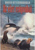 Attenborough, David - Az élet erőpróbái