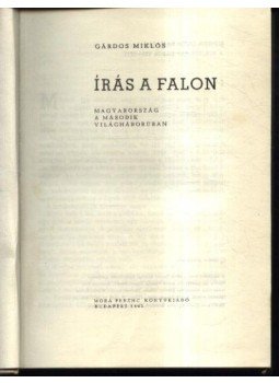 Gárdos Miklós - Írás a falon Gárdos Miklós - Írás a falon, Budapest 1962 antikvár könyv